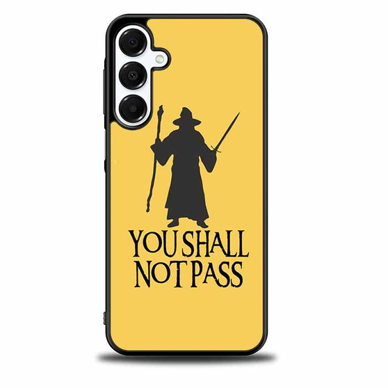 Gandalf you shall not pass Samsung Galaxy A16 5G Case