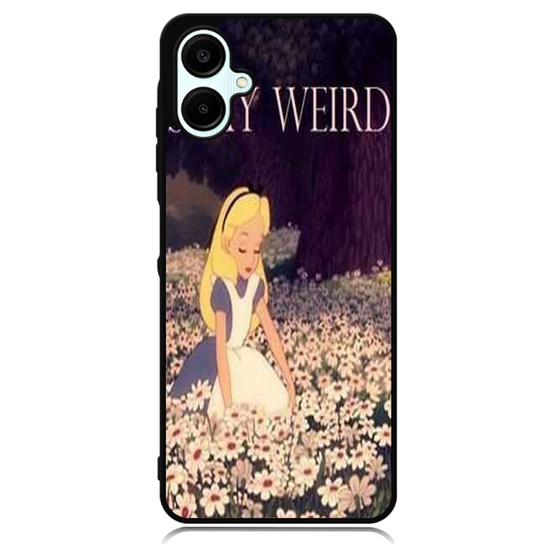 alice in wonderland stay weird Samsung Galaxy A06 Case