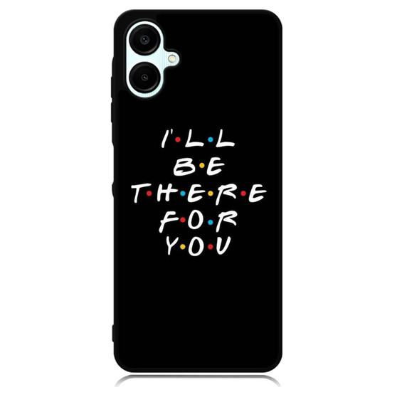 Friends Quotes 2 Samsung Galaxy A06 Case