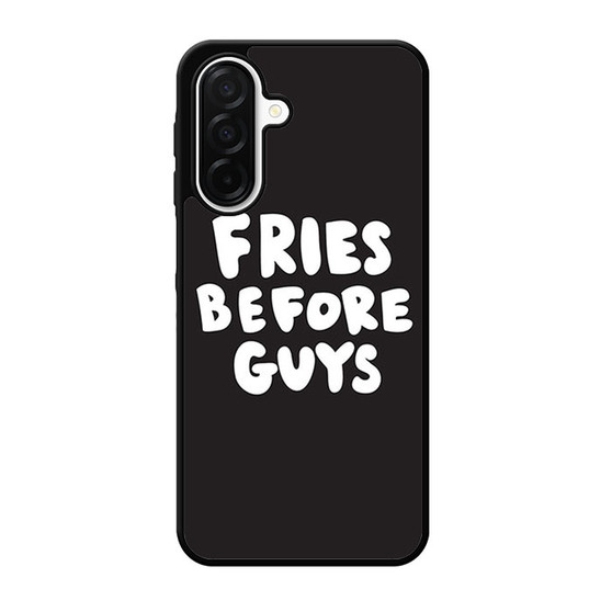 Fries Before Guys Samsung Galaxy A26 5G Case