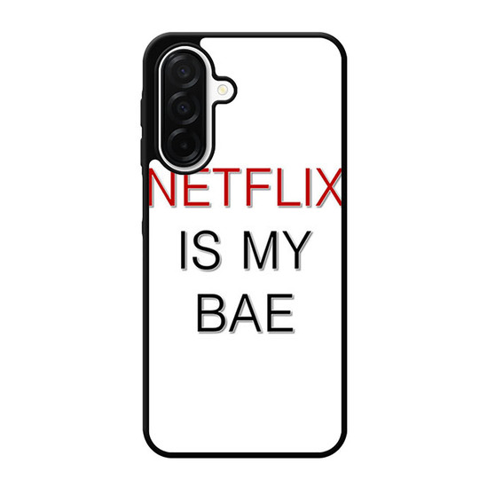 netflix is my bae Samsung Galaxy A26 5G Case
