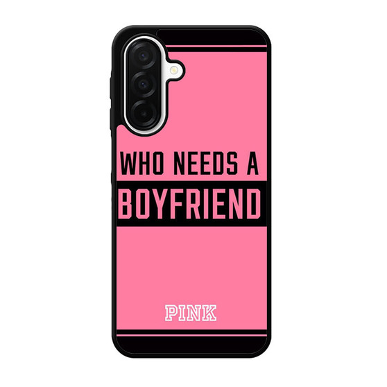 Who Needs A Boyfriend Pink Samsung Galaxy A26 5G Case
