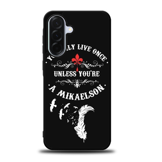 The Vampire Diaries Mikaelson Quotes 1 Samsung Galaxy A36 5G Case