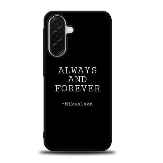 The Vampire Diaries Mikaelson Quotes 2 Samsung Galaxy A36 5G Case