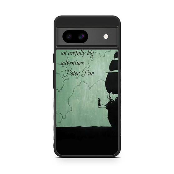 Peter Pan Quote Google Pixel 8a Case