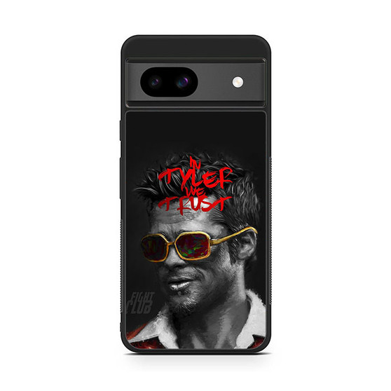 Fight Club in Tyler We Trust Google Pixel 8a Case