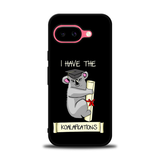I have the koalafications Google Pixel 9a Case