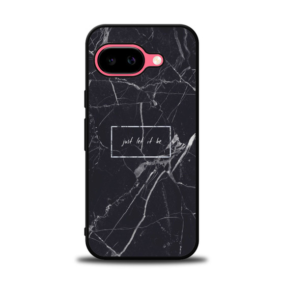 Just Let It Be Quote Google Pixel 9a Case