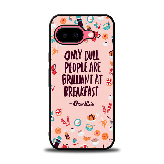 Oscar Wilde Quote Google Pixel 9a Case