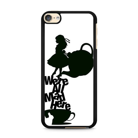 Alice We're All mad iPod Touch 6 Case