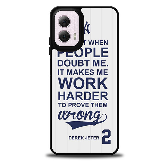Derek Jeter Quote Motorola Moto G 5G 2024/ Moto G 5G 2025 Case