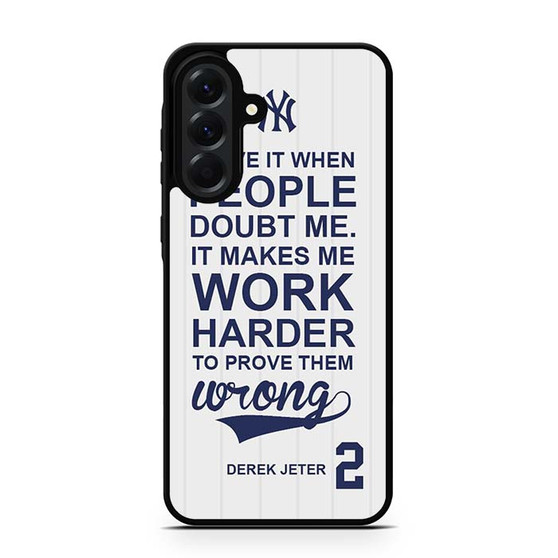 Derek Jeter Quote Samsung Galaxy A56 Case