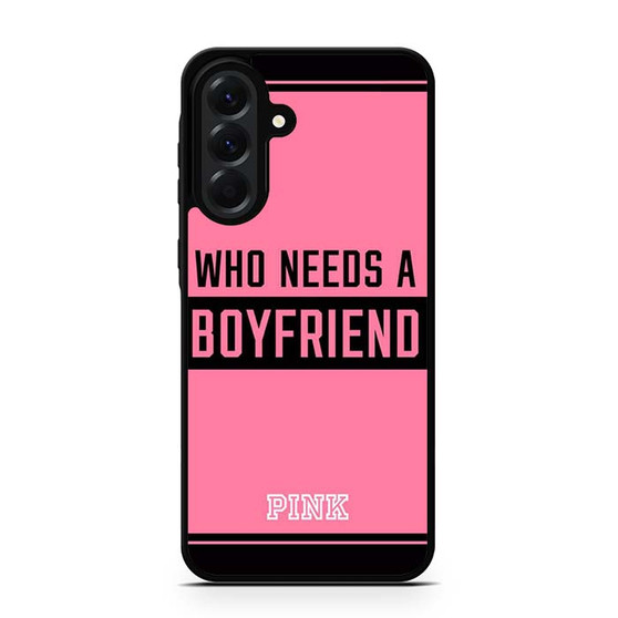 Who Needs A Boyfriend Pink Samsung Galaxy A56 Case