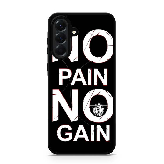 No Pain No Gain Samsung Galaxy A56 Case