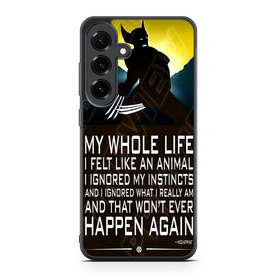 Wolverine Quotes Samsung Galaxy S25 FE Case