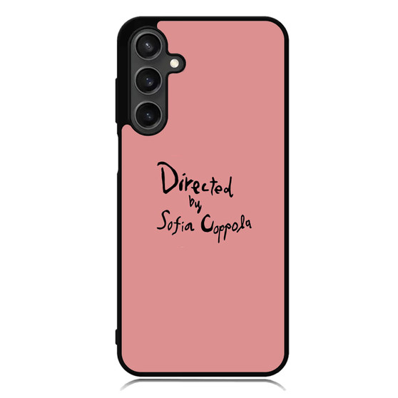 Directed By Sofia Coppola Samsung Galaxy A55 Case