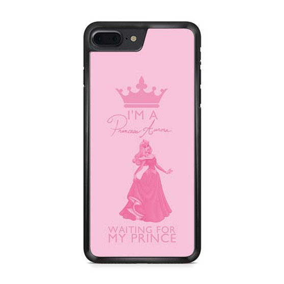 Imma princess aurora iPhone 7 | iPhone 7 Plus Case