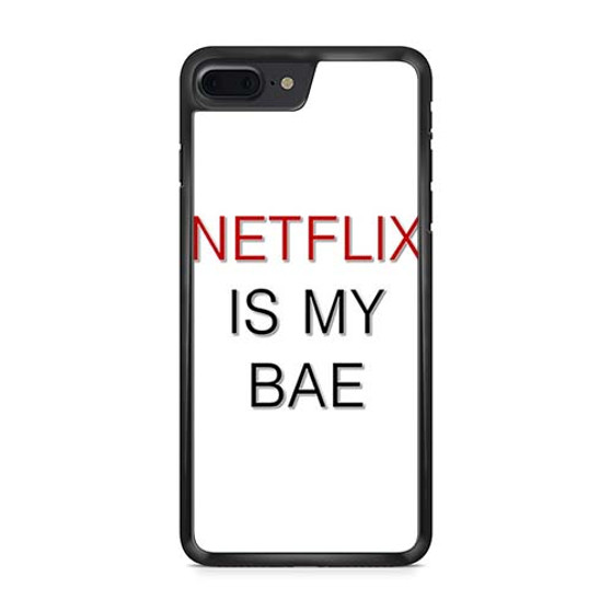 netflix is my bae iPhone 7 | iPhone 7 Plus Case