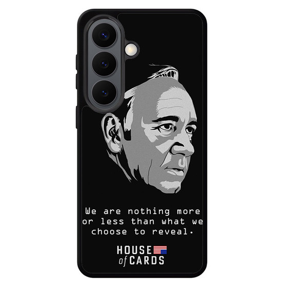 House Of Cards Francis Underwood Quote Samsung Galaxy S26 Case