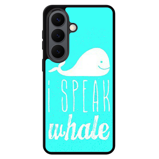 I Speak Whale Samsung Galaxy S26 Case