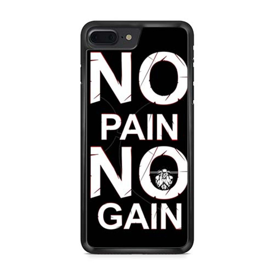 No Pain No Gain iPhone 7 | iPhone 7 Plus Case