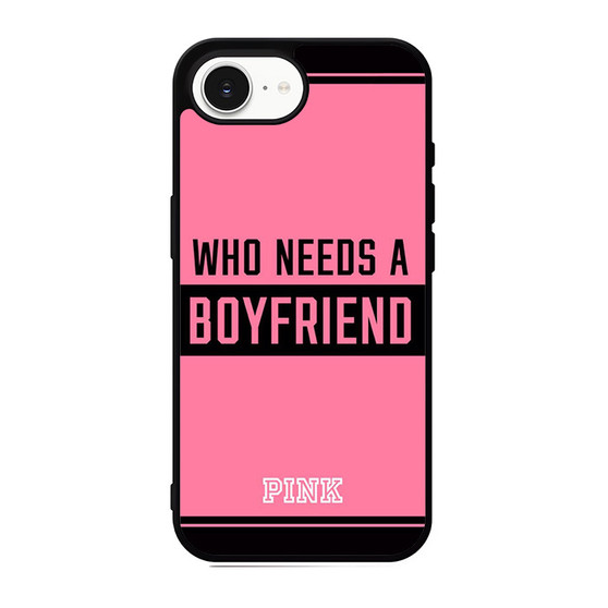 Who Needs A Boyfriend Pink iPhone 17e Case