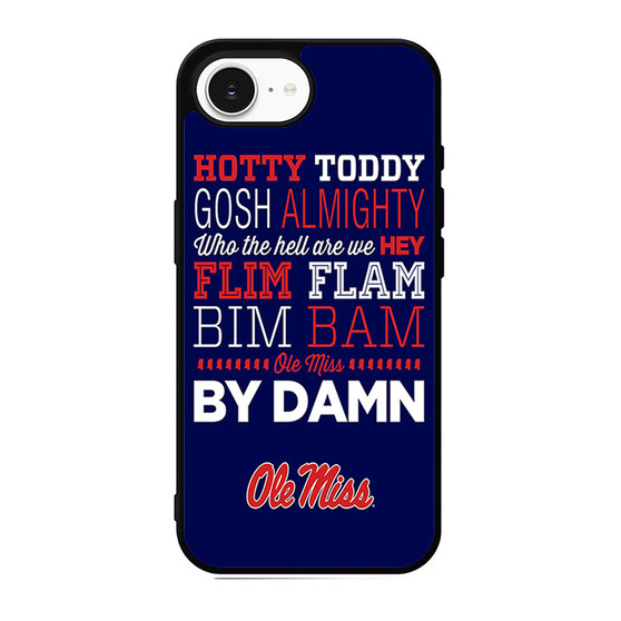Hotty Toddy Ole Miss iPhone 17e Case