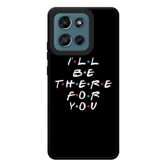 Friends Quotes 2 Motorola Moto G Play 2026 Case