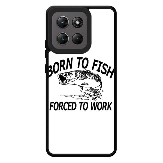Born to fish forced to work Motorola Moto G Stylus 2026 Case