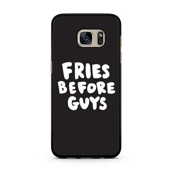 Fries Before Guys Samsung Galaxy S7 | S7 Edge Case Fries Before Guys Samsung Galaxy S7 | S7 Edge Case