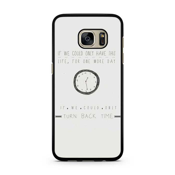 One Direction Quotes Turn back time Samsung Galaxy S7 | S7 Edge Case One Direction Quotes Turn back time Samsung Galaxy S7 | S7 Edge Case