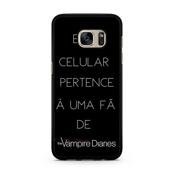 The Vampire Diaries Quotes Samsung Galaxy S7 | S7 Edge Case The Vampire Diaries Quotes Samsung Galaxy S7 | S7 Edge Case