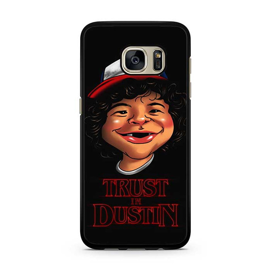 Stranger Things trust in Dustin Samsung Galaxy S7 | S7 Edge Case Stranger Things trust in Dustin Samsung Galaxy S7 | S7 Edge Case