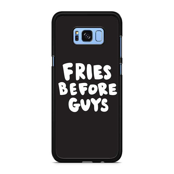 Fries Before Guys Samsung Galaxy S8 | S8+ Case