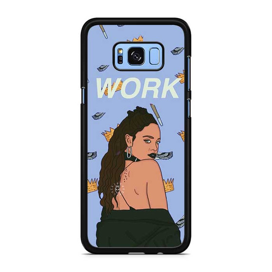 Rihanna Work Samsung Galaxy S8 | S8+ Case
