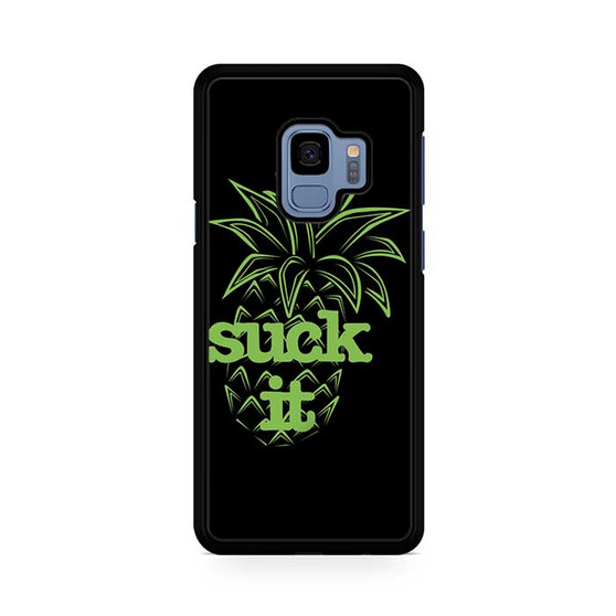 Pineapple Psych Suck it Samsung Galaxy S9 | S9+ Case