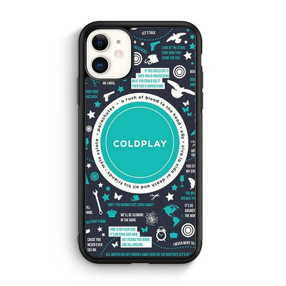 Coldplay Quote 3 iPhone 11 Case