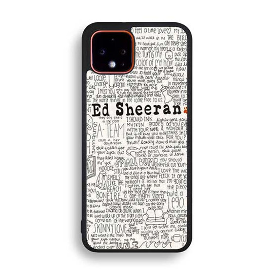 Ed Sheeran All Lyrics Google Pixel 4 | Pixel 4a | Pixel 4a 5G | Pixel 4 XL Case