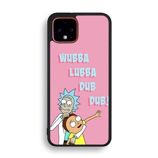 Rick and Morty Wubba Lubba Dub Dub 2 Google Pixel 4 | Pixel 4a | Pixel 4a 5G | Pixel 4 XL Case