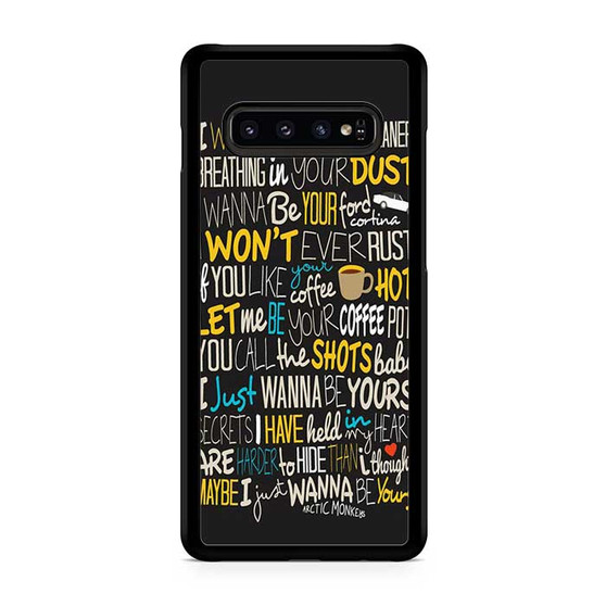 Artic Monkeys Lyrics Samsung Galaxy S10 | S10 5G | S10+ | S10e | S10 Lite Case
