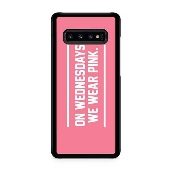 On Wednesdays We Wear Pink Samsung Galaxy S10 | S10 5G | S10+ | S10e | S10 Lite Case