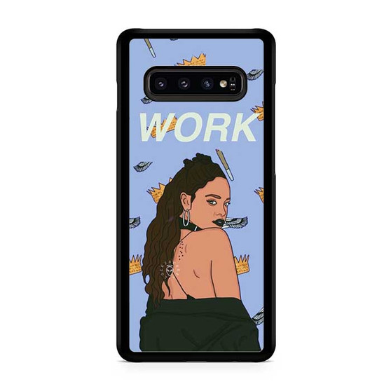 Rihanna Work Samsung Galaxy S10 | S10 5G | S10+ | S10e | S10 Lite Case