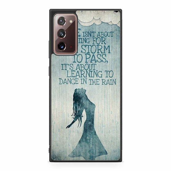 dancing in rain quote Samsung Galaxy Note 20 5G Case