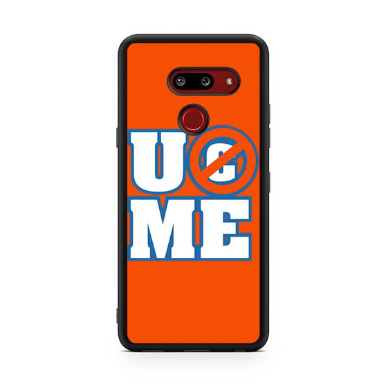 John Cena U C Me LG G8 ThinQ Case
