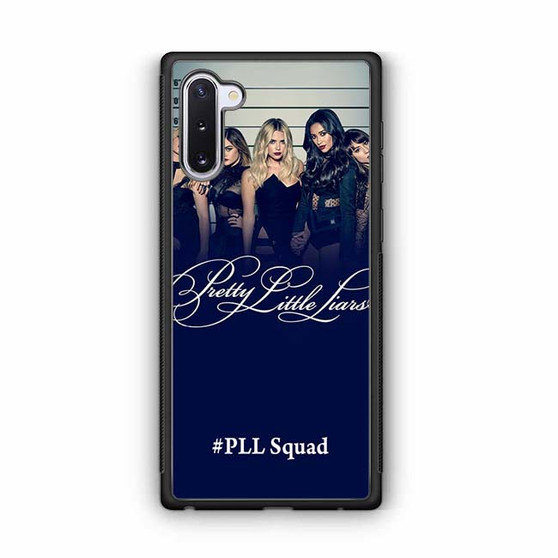 Pretty Little Liars Squad Samsung Galaxy Note 10 Case