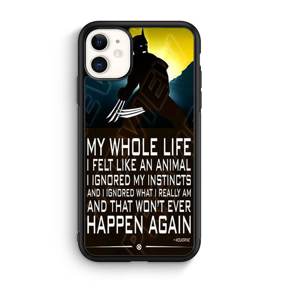 Wolverine Quotes iPhone 11 Case
