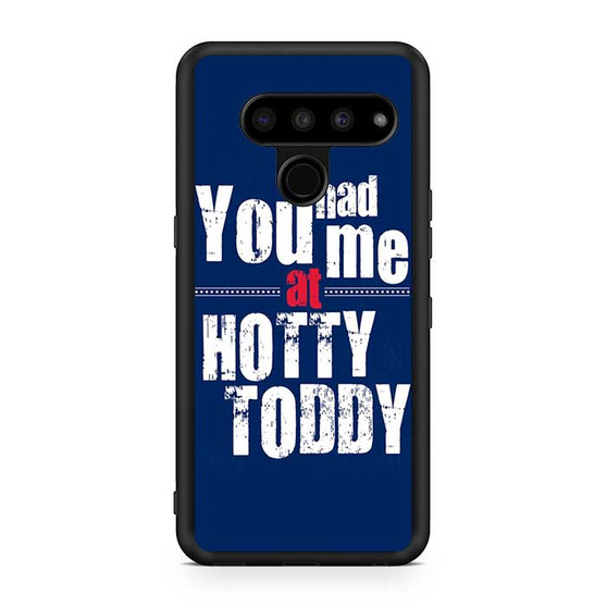 Hotty Toddy Quotes LG V50 ThinQ 5G Case