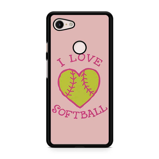I Love Softball Google Pixel 3 | Pixel 3A | Pixel 3 XL | Pixel 3A XL Case