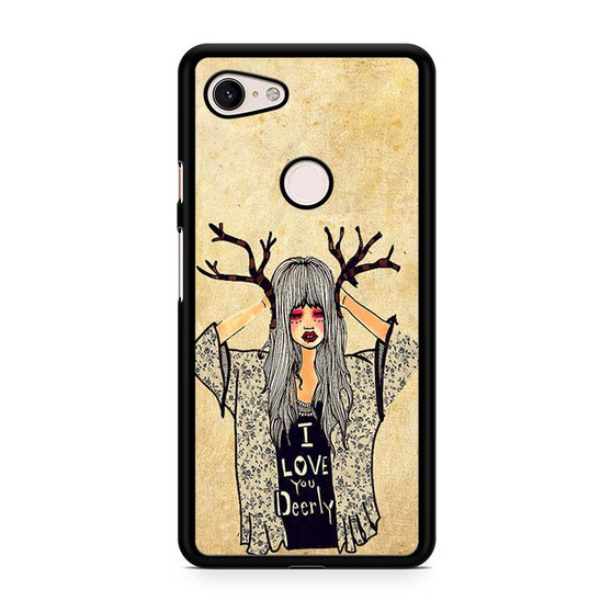 I love you deerly Google Pixel 3 | Pixel 3A | Pixel 3 XL | Pixel 3A XL Case