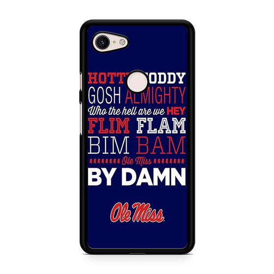Hotty Toddy Ole Miss Google Pixel 3 | Pixel 3A | Pixel 3 XL | Pixel 3A XL Case